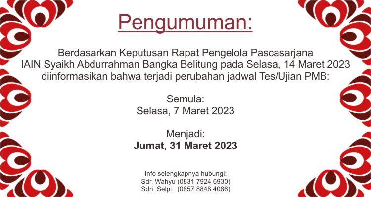 Perubahan Jadwal Ujian PMB Program Pascasarjana IAIN SAS Babel Semester Genap Tahun 2023
