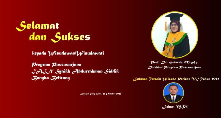 Selamat dan Sukses kepada Wisudawan dan Wisudawati Program Pascasarjana Periode VI Tahun 2022