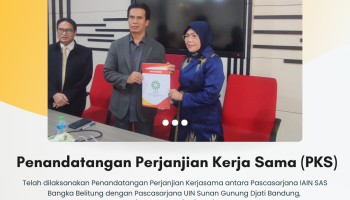 Penandatangan Perjanjian Kerjasama (PKS) Pascasarjana IAIN SAS Babel dengan Pascasarjana UIN Sunan Gunung Djati