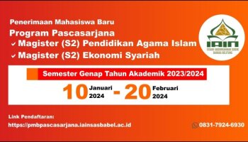 Penerimaan Mahasiswa Baru Program Pascasarjana IAIN SAS Babel Semester Genap Tahun Akademik 2023/2024